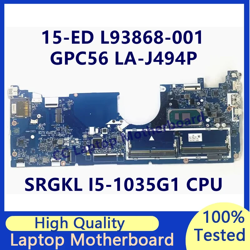 L93868-001 L93868-501 L93868-601 HP 15-ED Laptop Alaplap SRGKL I5-1035G1 CPU GPC56 LA-J494P 100% - ban Tesztelt, Jól Működik